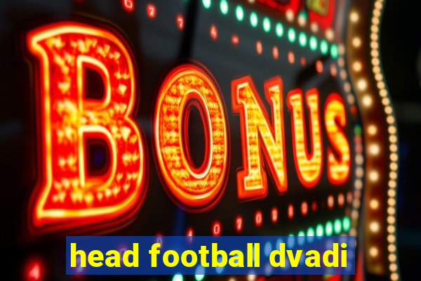 head football dvadi